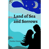 Land of Sea and Sorrows