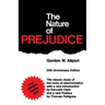 The Nature of Prejudice (25th Anniversary Edition)
