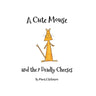A Cute Mouse and the 7 Deadly Cheeses