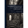 The Great Teachers of Judaism and Christianity