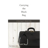 Carrying the Black Bag: A Neurologist's Bedside Tales