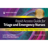Rapid Access Guide for Triage and Emergency Nurses: Chief Complaints with High-Risk Presentations