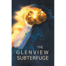 The Glenview Subterfuge