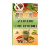 Ayurvedic home remedies