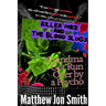 Killer Mike and the Blood Slugs - Grandma Got Run Over by a Psycho: A Horror Story