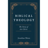 Biblical Theology: The Story of the Christ