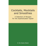 Cocktails, Mocktails and Smoothies