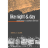 Like Night and Day: Unionization in a Southern Mill Town