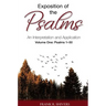 Exposition of the Psalms: An Interpretation and Application Volume One