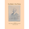 For Better - For Worse: the autobiography of Vladimir Vladimirovitch Mouravieff-Apostol-Korobyine