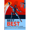 Best of the Best: The Birth and Legacy of a Legend