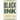 Black Ink: Literary Legends on the Peril, Power, and Pleasure of Reading and Writing