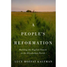 A People's Reformation: Building the English Church in the Elizabethan Parish