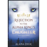 Rejection to the Alpha King's Daughter