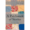 A Patchwork of Stories: 9 Tales from Sunny Side Up to Over Hard