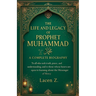 The Life and Legacy of Prophet Muhammad ﷺ A Complete Biography
