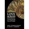 Love Across Difference: Learning Through Story and Dialogue