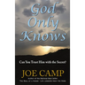 God Only Knows: Can You Trust Him with the Secret?