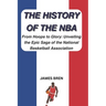 The History of the NBA: From Hoops to Glory: Unveiling the Epic Saga of the National Basketball Association