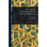 A Concise Dictionary of Middle English