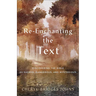 Re-Enchanting the Text: Discovering the Bible as Sacred, Dangerous, and Mysterious