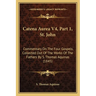 Catena Aurea V4, Part 1, St. John: Commentary On The Four Gospels, Collected Out Of The Works Of The Fathers By S. Thomas Aquinas (1845)