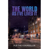 The World As I've Lived It