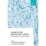 Computer Architectures: Constructing the Common Ground