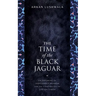 The Time of the Black Jaguar: An Offering of Indigenous Wisdom for the Continuity of Life on Earth