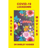 Covid-19 Lockdown Nature Movies