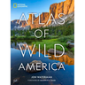 National Geographic Atlas of Wild America