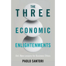 The Three Economic Enlightenments
