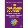 The Inclusion Journey: Creating a Strategy That Improves Employee Engagement and Company Results