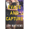 Evade and Capture: A Callahan Security Novel