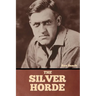 The Silver Horde