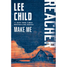 Make Me: A Reacher Novel
