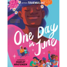 One Day in June: A Story Inspired by the Life and Activism of Marsha P. Johnson