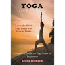 Yoga for Beginners: A Complete Guide on Yoga Poses for Beginners