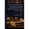 The Collected Papers of Frederic William Maitland, Downing Professor of the Laws of England