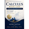 Calculus Made Easy - Complete Solutions Manual
