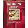 Kurdistan Business Law Handbook Volume 1 Strategic Information and Basic Laws