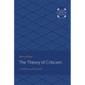 The Theory of Criticism: A Tradition and Its System