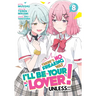 There's No Freaking Way I'll Be Your Lover! Unless... (Manga) Vol. 8