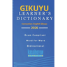 Gikuyu Learner's Dictionary: Gikuyu-English, English-Gikuyu