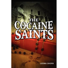 The Cocaine Saints