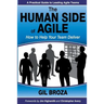 The Human Side of Agile: How to Help Your Team Deliver