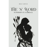 The 'S' Word: Submission in Marriage