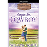 Forgive Me, Cowboy