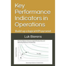 Key Performance Indicators in Operations: Building-Up a Logical Kpi Pyramid