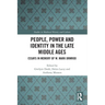 People, Power and Identity in the Late Middle Ages: Essays in Memory of W. Mark Ormrod